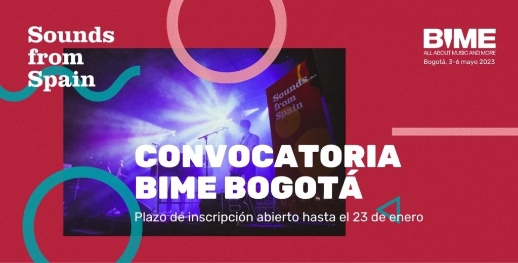 [CERRADA] [ITXITA] Sounds From Spain BIME Bogotan 2023: Espainiako enpresentzako deialdia