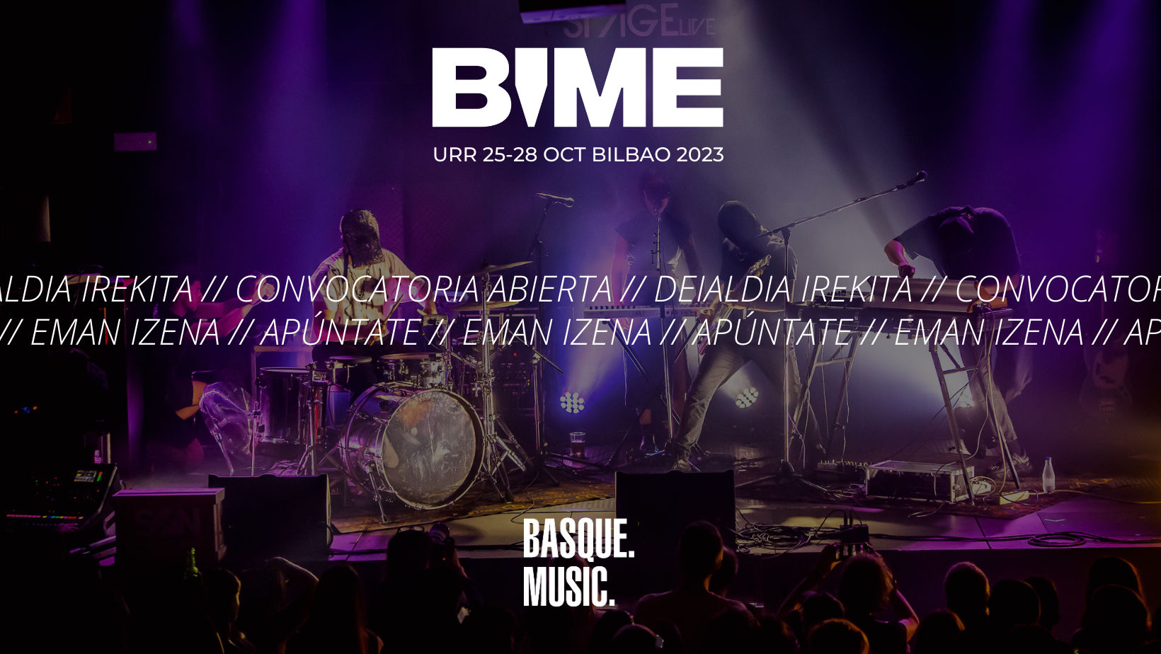 BASQUE. MUSIC. BIME Bilbao 2023: Euskal artista eta taldeentzako deialdia.